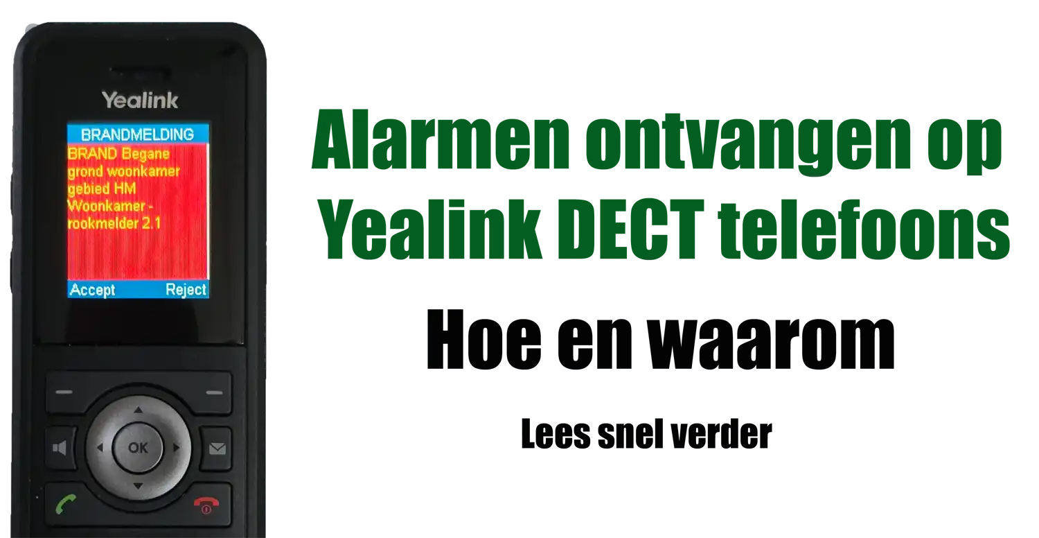 Lees nu Waarom je een Yealink DECT met een Alarmserver wilt