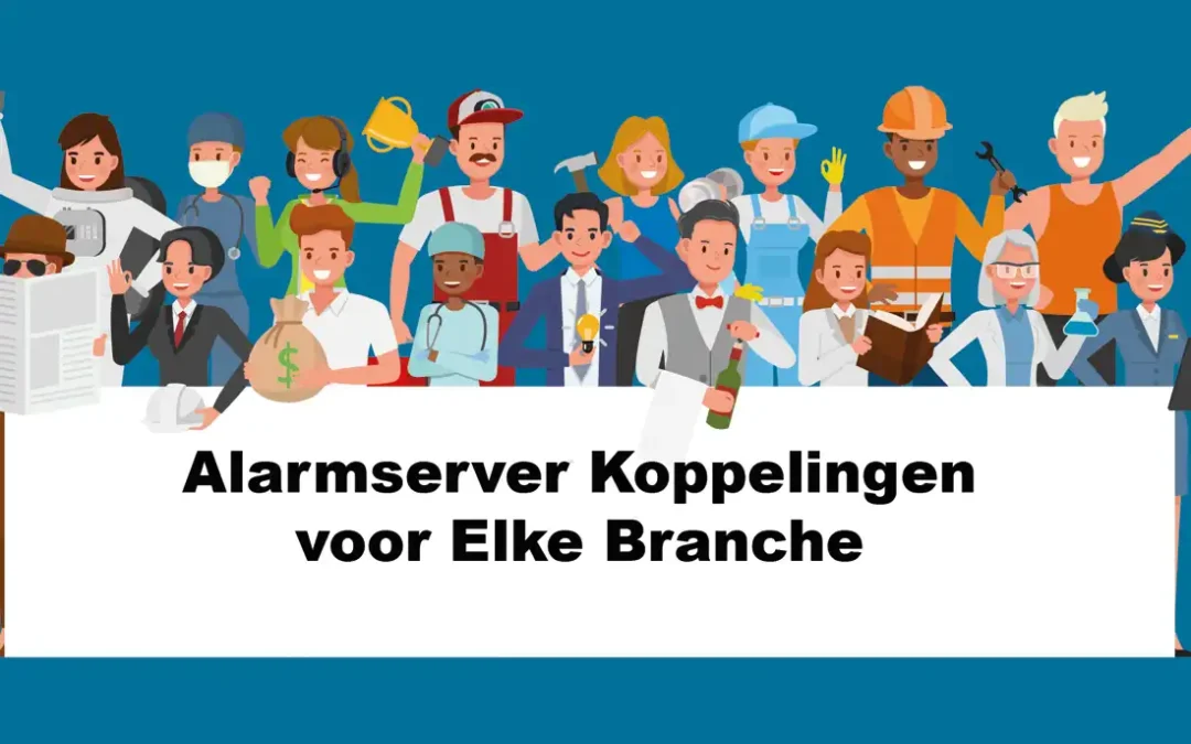 Alarmserver Koppelingen: Essentiële Veiligheid voor Elke Branche